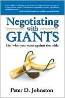 Negotiating with Giants by Peter D. Johnston