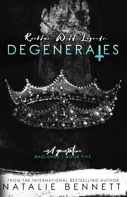 Degenerates: Badlands Next Generation by Natalie Bennett