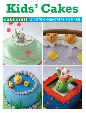 Kids' Cakes by Ann Pickard