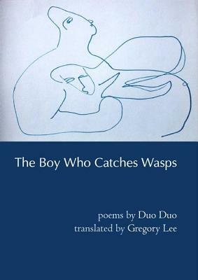 The Boy Who Catches Wasps by Duo Duo