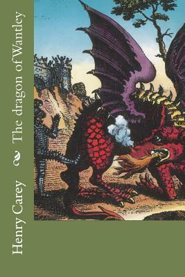 The dragon of Wantley by Henry Carey