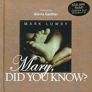 Mary, Did You Know? Book & CD by Mark Lowry