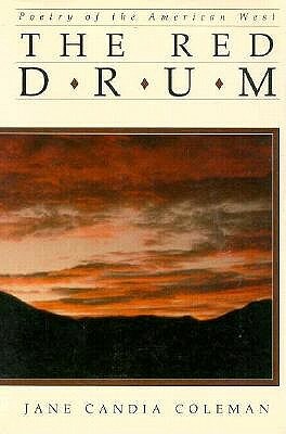 The Red Drum: Poetry of the American West by Jane Candia Coleman