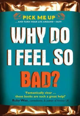 Why Do I Feel So Bad? by Christopher Williams
