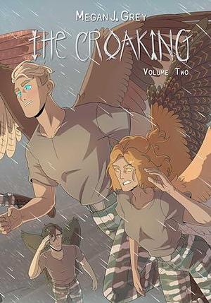 The Croaking: Volume 2 by Megan J. Grey, Megan Grey, Megan Grey