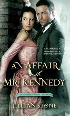 Affair with Mr. Kennedy by Jillian Stone