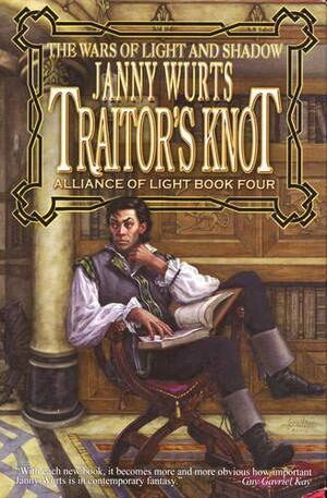 Traitor's Knot by Janny Wurts