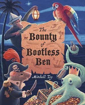 The Bounty of Bootless Ben by Mitchell Toy