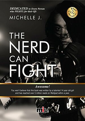 The Nerd Can Fight by Caroline Putrision, Michelle J.