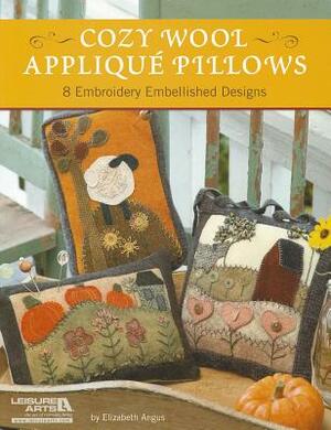 Cozy Wool Applique Pillows by Elizabeth Angus