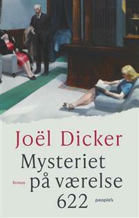 Mysteriet på værelse 622 by Joël Dicker