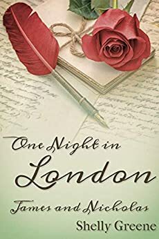 One Night in London: James and Nicholas by Shelly Greene