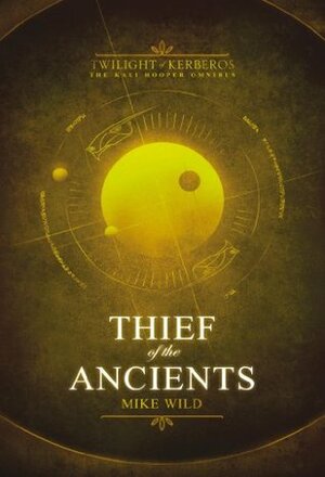 Thief of the Ancients by Mike Wild