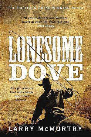 Lonesome Dove by Larry McMurtry