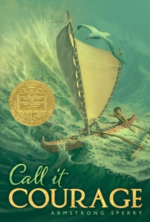 Call It Courage by Armstrong Sperry