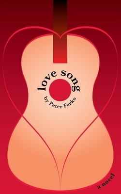 Love Song by Peter Ferko