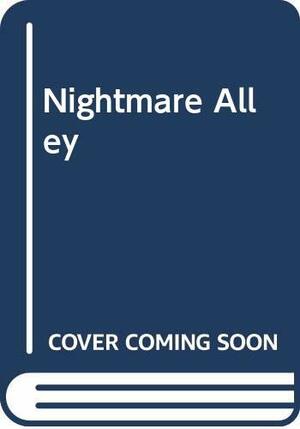 Nightmare Alley by William L. Greshan