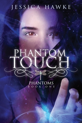 Phantom Touch by Jessica Hawke