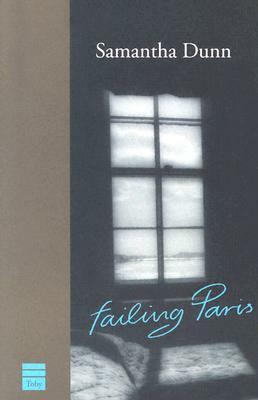 Failing Paris by Samantha Dunn