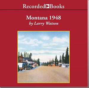 Montana 1948 by Larry Watson