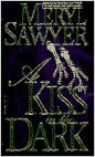 A Kiss In The Dark by Meryl Sawyer