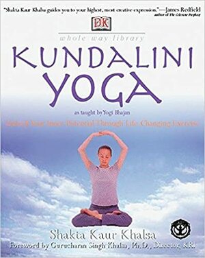 Kundalini Yoga by Shakta Khalsa