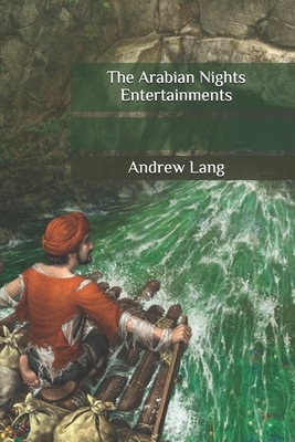 The Arabian Nights Entertainments by Andrew Lang