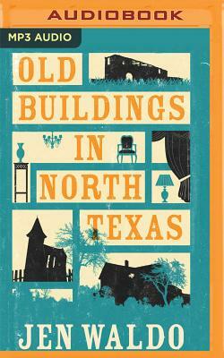 Old Buildings in North Texas by Jen Waldo