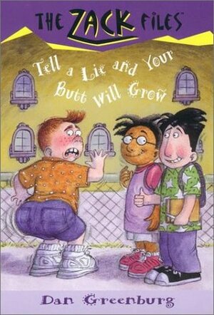 Tell a Lie and Your Butt Will Grow by Dan Greenburg, Jack E. Davis