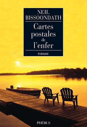 Cartes postales de l'enfer by Neil Bissoondath