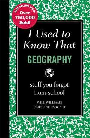 I Used to Know That: Geography by Will Williams