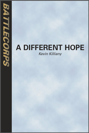 A Different Hope (BattleTech) by Kevin Killiany