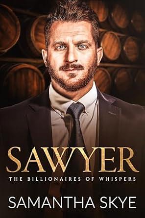 Sawyer: A Small Town Billionaire Romance by Samantha Skye