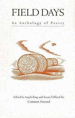 Field Days: An Anthology of Poetry by Angela King, Susan Clifford