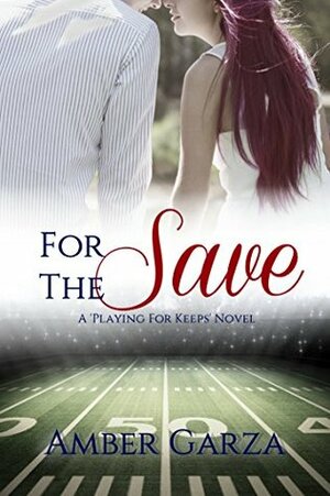 For the Save by Amber Garza