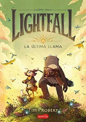 Lightfall. La última llama by Tim Probert