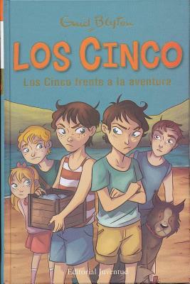 Los Cinco Frente a la Aventura by Enid Blyton