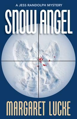 Snow Angel: A Jess Randolph Mystery by Margaret Lucke