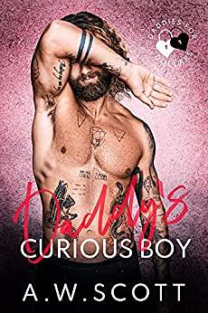 Daddy's Curious Boy by A.W. Scott