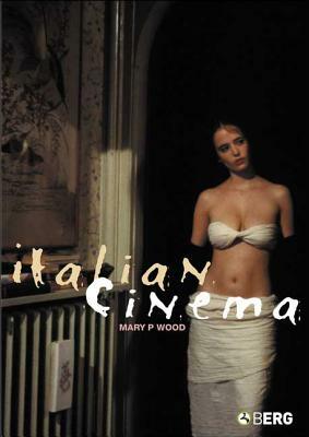 Italian Cinema by Mary Wood