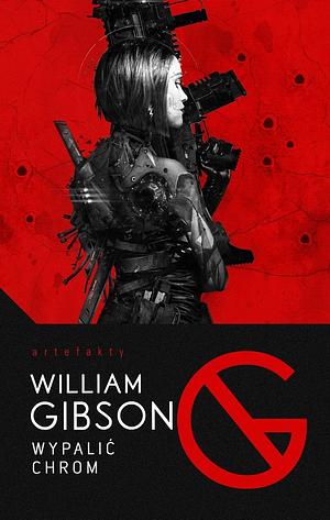 Wypalić Chrom by William Gibson