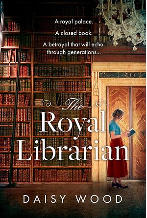 The Royal Librarian by Daisy Wood