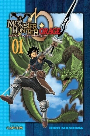 Monster Hunter Orage 1 by Hiro Mashima