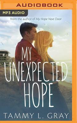 My Unexpected Hope by Tammy L. Gray