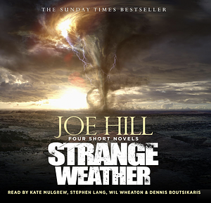 Strange Weather by Joe Hill