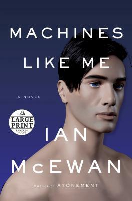 Machines Like Me by Ian McEwan