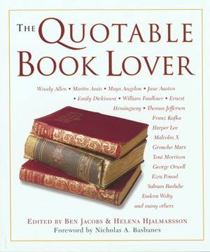 The Quotable Book Lover by Ben Jacobs, Nicholas A. Basbanes