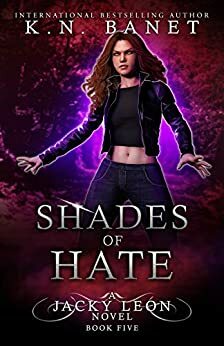 Shades of Hate by K.N. Banet