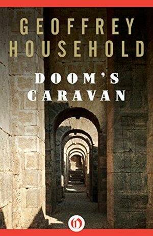 Doom's Caravan by Geoffrey Household