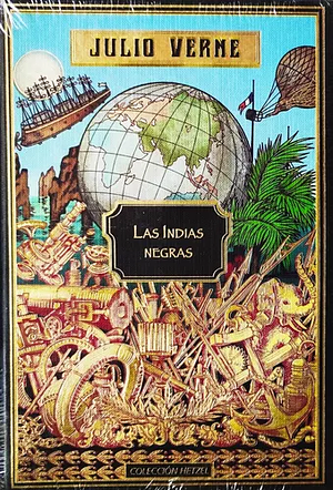 Las Indias Negras by Jules Verne